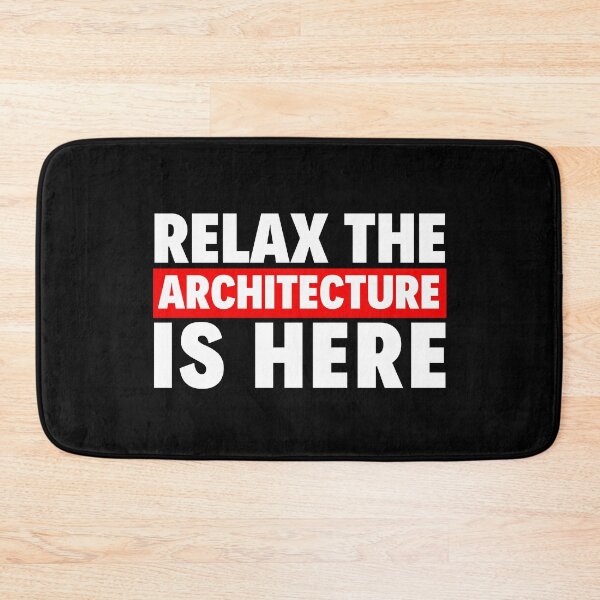 Item preview, relax the architecture is here designed and sold by T-shirtgallery.
