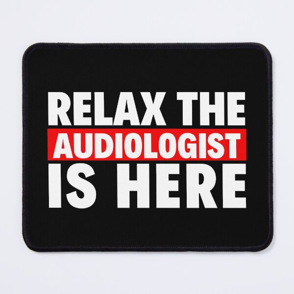 Item preview, relax the audiologist is here designed and sold by T-shirtgallery.