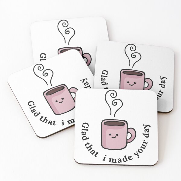 Item preview, glad that i made your day - coffee makes me happy designed and sold by nasani.
