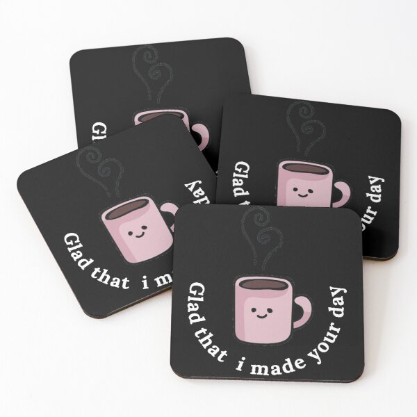 Item preview, glad that i made your day - coffee makes me happy designed and sold by nasani.