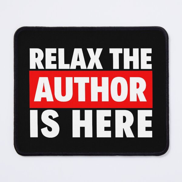 Item preview, relax the author is here designed and sold by T-shirtgallery.