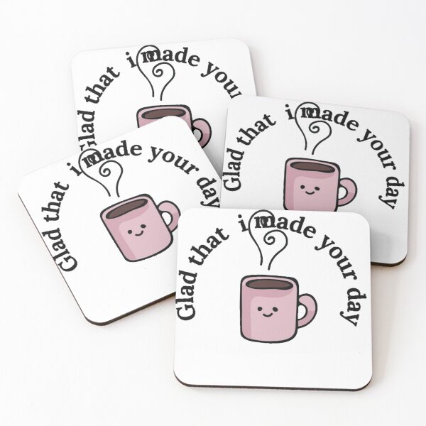 Item preview, glad that i made your day - coffee makes me happy designed and sold by nasani.