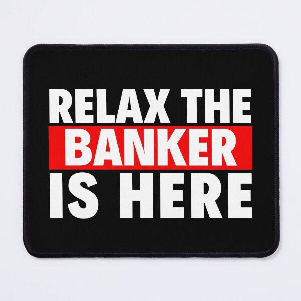 Item preview, relax the banker is here designed and sold by T-shirtgallery.
