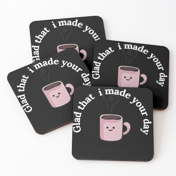 Item preview, glad that i made your day - coffee makes me happy designed and sold by nasani.