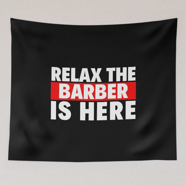 Item preview, relax the barber is here designed and sold by T-shirtgallery.