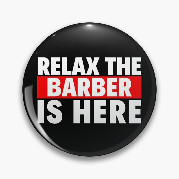 Item preview, relax the barber is here designed and sold by T-shirtgallery.