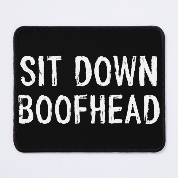 Item preview, sit down boofhead designed and sold by OzyManDiaS90.