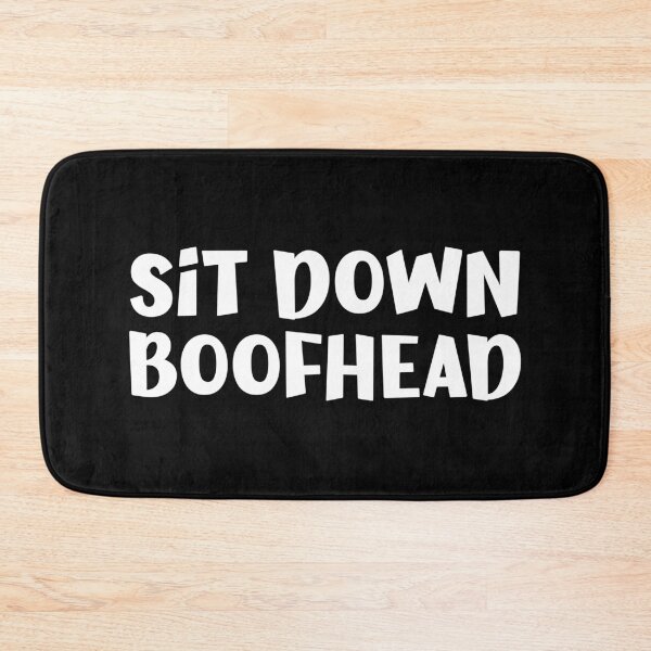 Item preview,  sit down boofhead designed and sold by OzyManDiaS90.