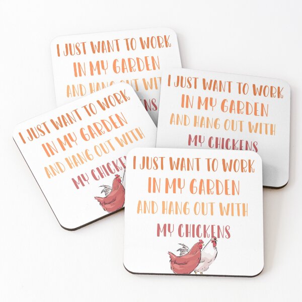 Item preview, I Just want to work in my garden and hang out with my chickens designed and sold by ErmessThiings.