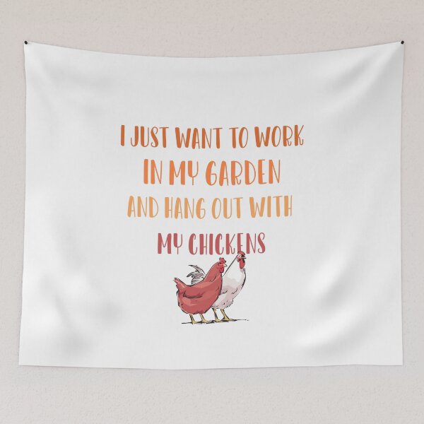 Item preview, I Just want to work in my garden and hang out with my chickens designed and sold by ErmessThiings.