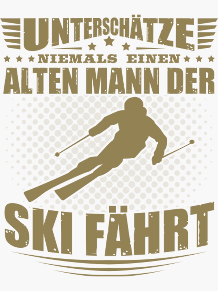 "Skifahrer Spruche TShirtSkifahrer Alter Mann Runder Geburtstag