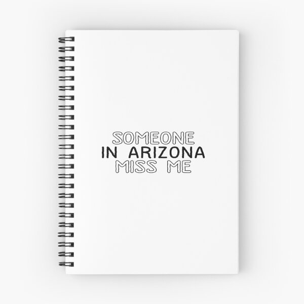 Item preview, Someone In Arizona Miss Me designed and sold by RydeNaroubra.