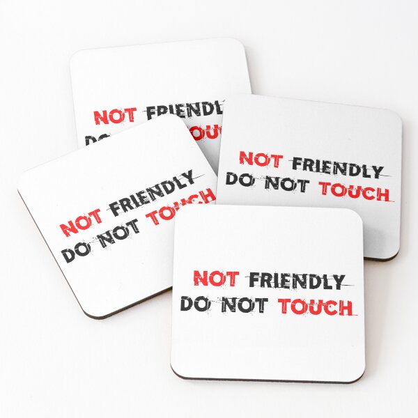 Item preview, Not Friendly Do Not Touch designed and sold by Asaha17.