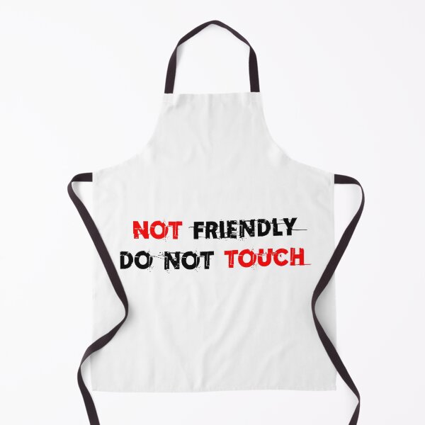 Item preview, Not Friendly Do Not Touch designed and sold by Asaha17.