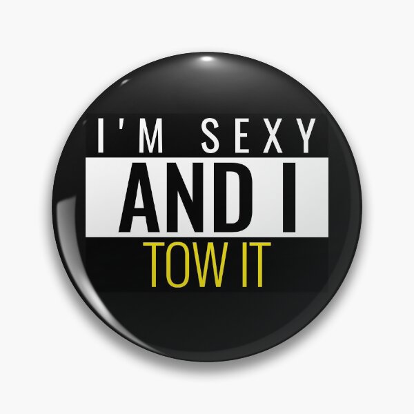 Item preview, I'M SEXY AND I TOW IT. FUNNY TOW TRUCK DRIVER GIFT IDEA designed and sold by BestCoolStuff.