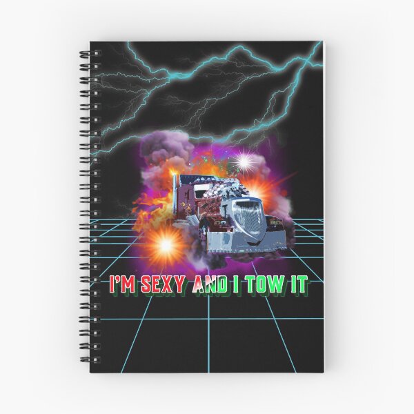 Item preview, I'M SEXY AND I TOW IT. BIG RIG TOWING FUNNY SAYING T-SHIRT designed and sold by BestCoolStuff.