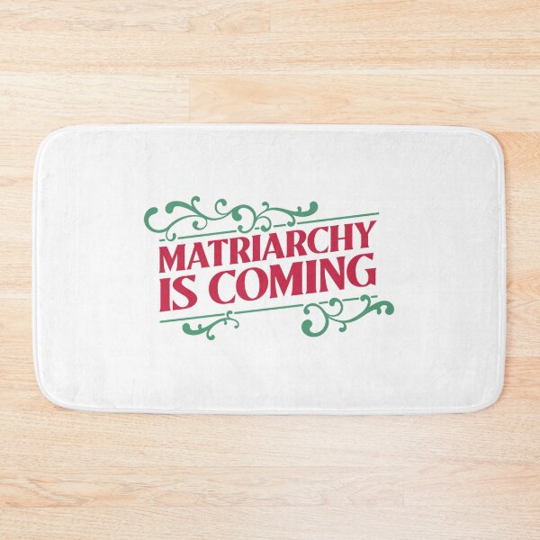 Item preview, Matriarchy is coming designed and sold by ForStrong.
