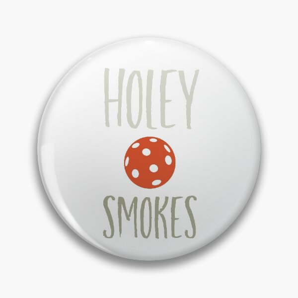 Item preview, Funny Pickleball Pun Holey Smokes  designed and sold by whyitsme.
