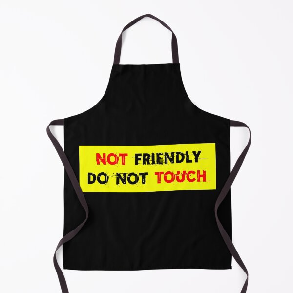 Item preview, Not Friendly Do Not Touch designed and sold by Asaha17.