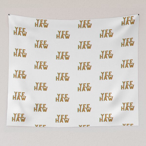 Item preview, Yeehaw designed and sold by Maddie Dyer.