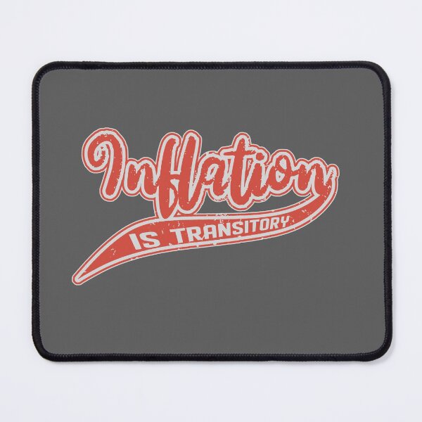 Item preview, Inflation Is Transitory - Economics Sports Text, Red designed and sold by Chubuter.