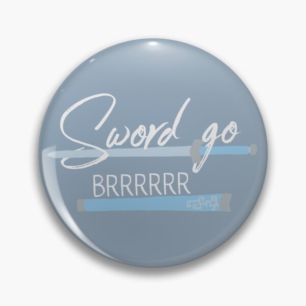 Item preview, Sword Go Brrr designed and sold by littlequill.