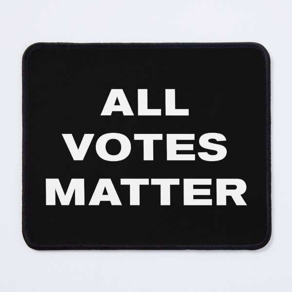 Item preview, All Votes Matter Presidential Election designed and sold by AMangoTees.