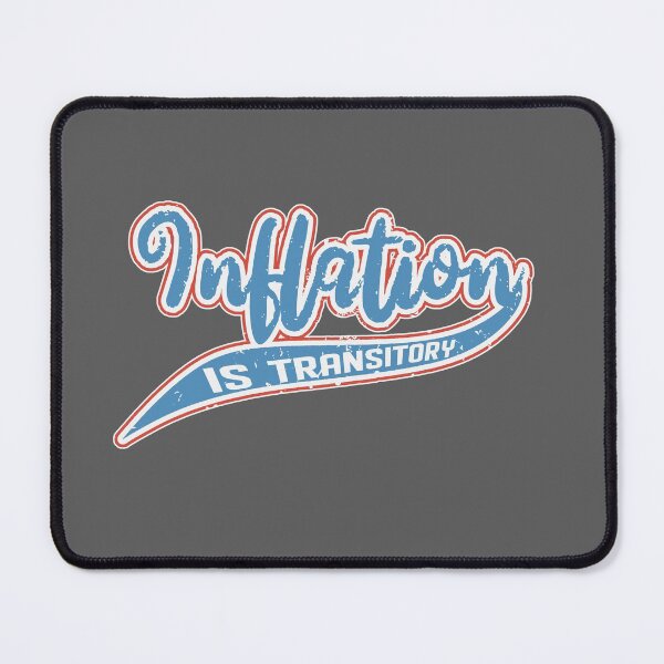 Item preview, Inflation Is Transitory - Economics Sports Text, Red, White, Blue designed and sold by Chubuter.