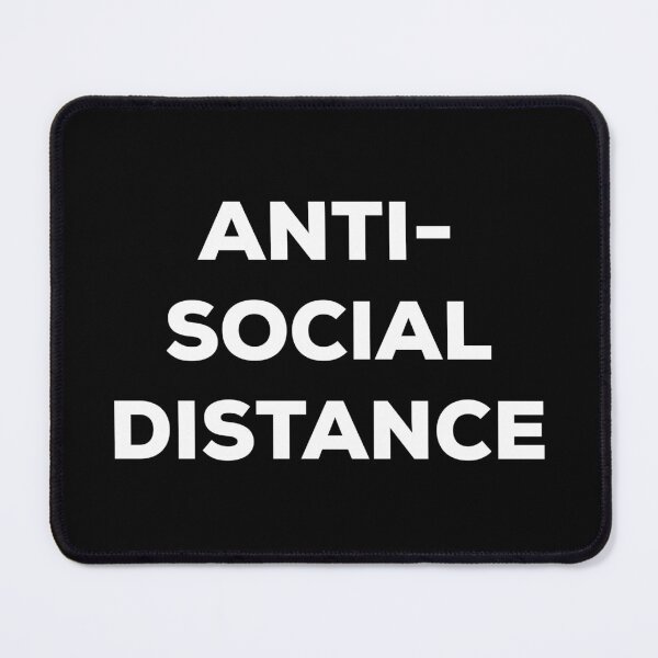Item preview, Antisocial Distance (white text) designed and sold by AMangoTees.