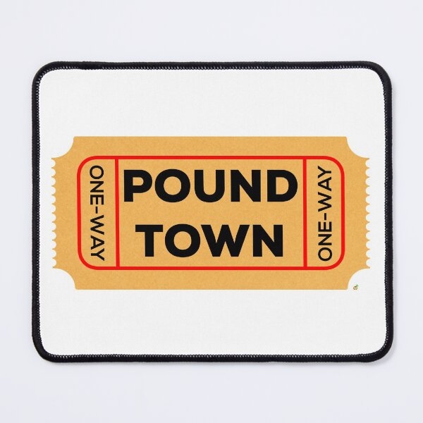 Item preview, One Way Ticket to Pound Town designed and sold by AMangoTees.
