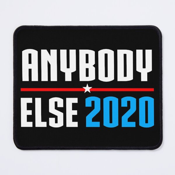 Item preview, Vote Anybody Else in 2020 (white) designed and sold by AMangoTees.