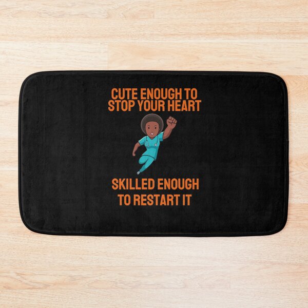 Item preview, Cute enough to stop your heart skilled enough to restart it designed and sold by Peter Stawicki.