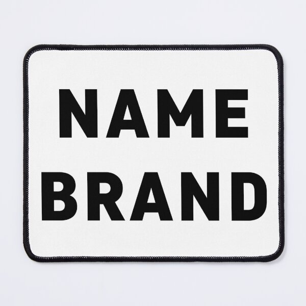 Item preview, Name Brand designed and sold by AMangoTees.