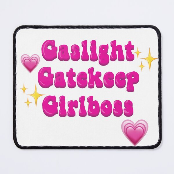 Item preview, Gaslight gatekeep girlboss quote designed and sold by freya kelly.