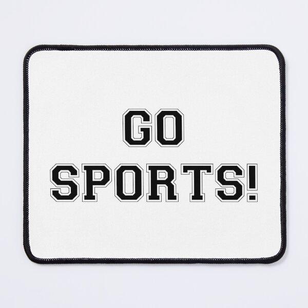 Item preview, Go Sports! designed and sold by AMangoTees.
