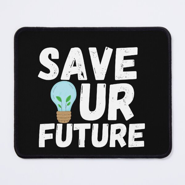Item preview, Save Our Future designed and sold by uranus-art.