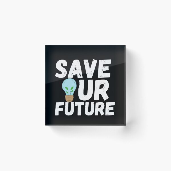 Item preview, Save Our Future designed and sold by uranus-art.