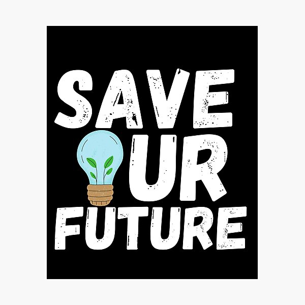 Item preview, Save Our Future designed and sold by uranus-art.