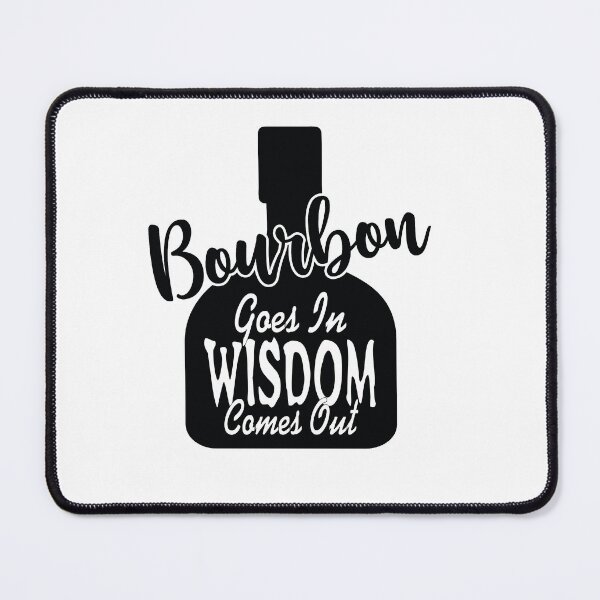 Item preview, Bourbon Goes In Wisdom Comes Out - Whiskey Fans - Drinkers designed and sold by Theparticular.