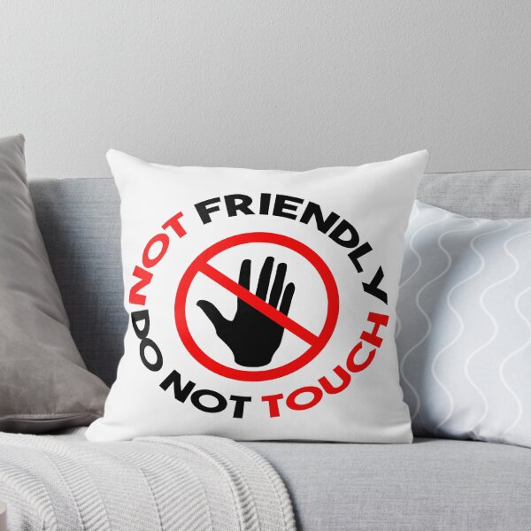 Item preview, Not Friendly Do Not Touch designed and sold by Asaha17.