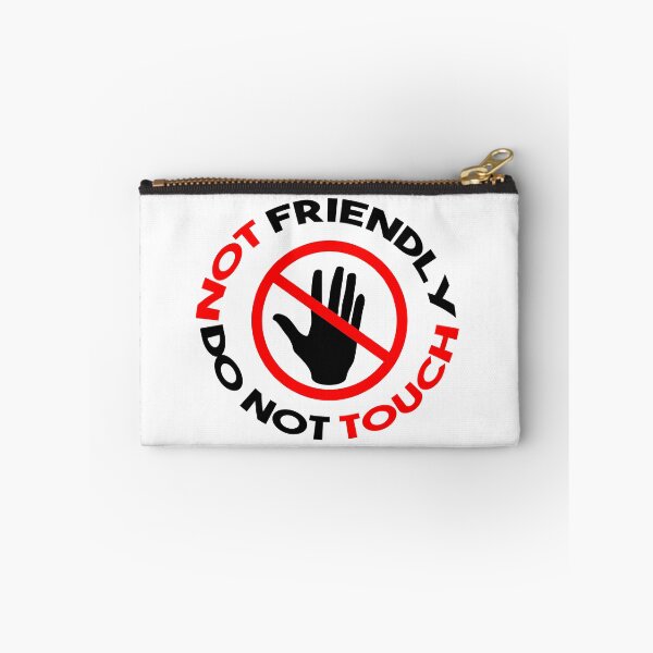 Item preview, Not Friendly Do Not Touch designed and sold by Asaha17.