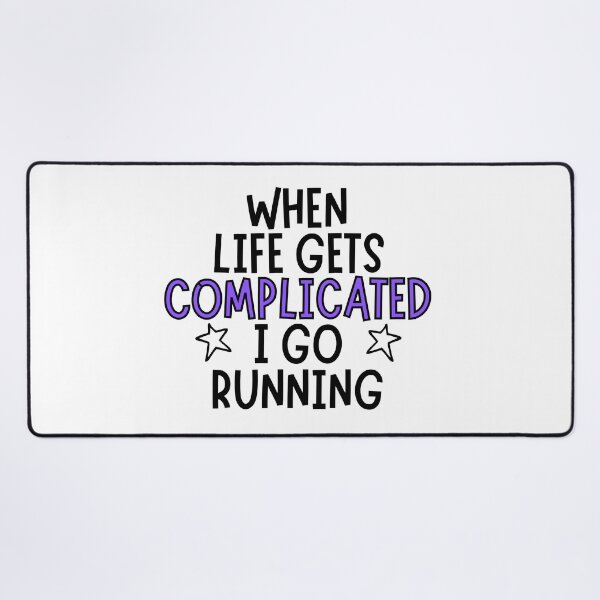 Item preview, When life gets complicated I go running designed and sold by TheGreenGoat.