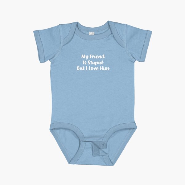 Item preview, My Friend Is Stupid, But I Love Him (Blue BG) designed and sold by FilipeFerreira.