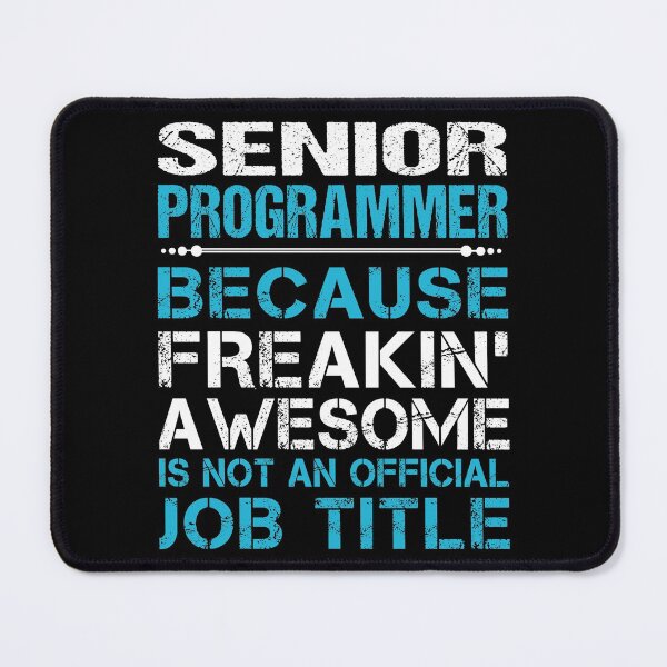 Item preview, Senior Programmer T Shirt - Freaking Awesome Job Gift Item Tee designed and sold by oetate4774.
