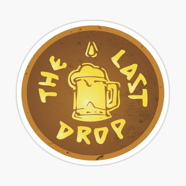 Das Last Drop-Zeichen aus der arkanen Unterstadt Sticker
