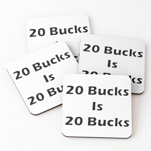 Item preview, 20 Bucks Is 20 Bucks designed and sold by Punkinnonstop.