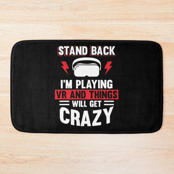 Item preview, Stand Back I’m Playing VR and Things Will Get Crazy designed and sold by MagicSD Designs.