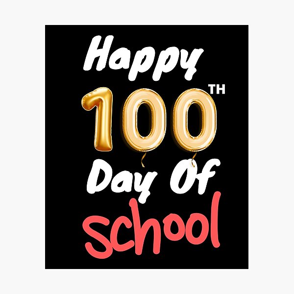 Item preview, Happy 100th Day Of School designed and sold by joetrade.