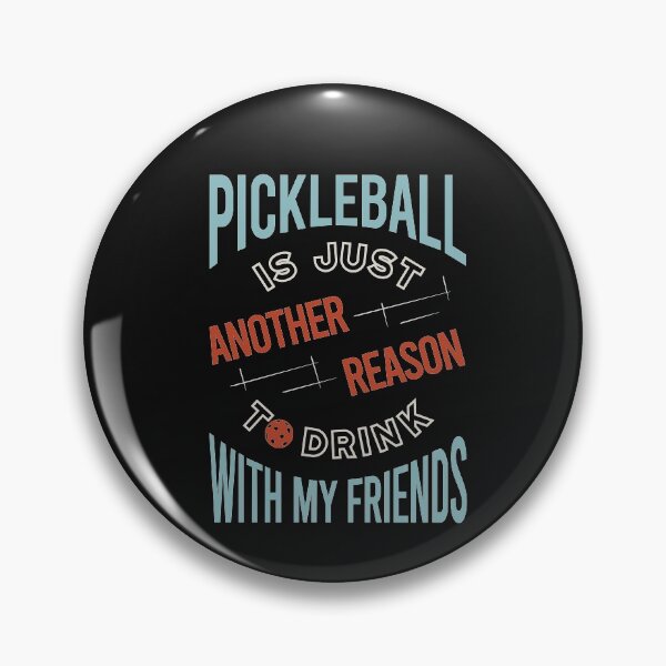 Item preview, Funny Pickleball Saying Pickleball Friends designed and sold by whyitsme.
