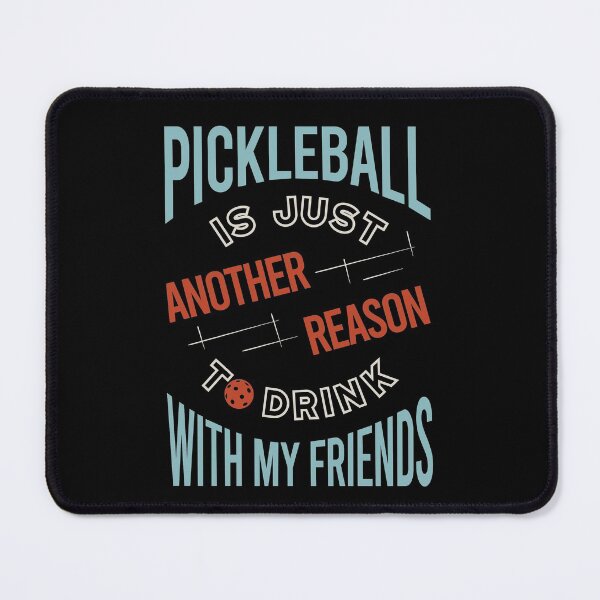 Item preview, Funny Pickleball Saying Pickleball Friends designed and sold by whyitsme.